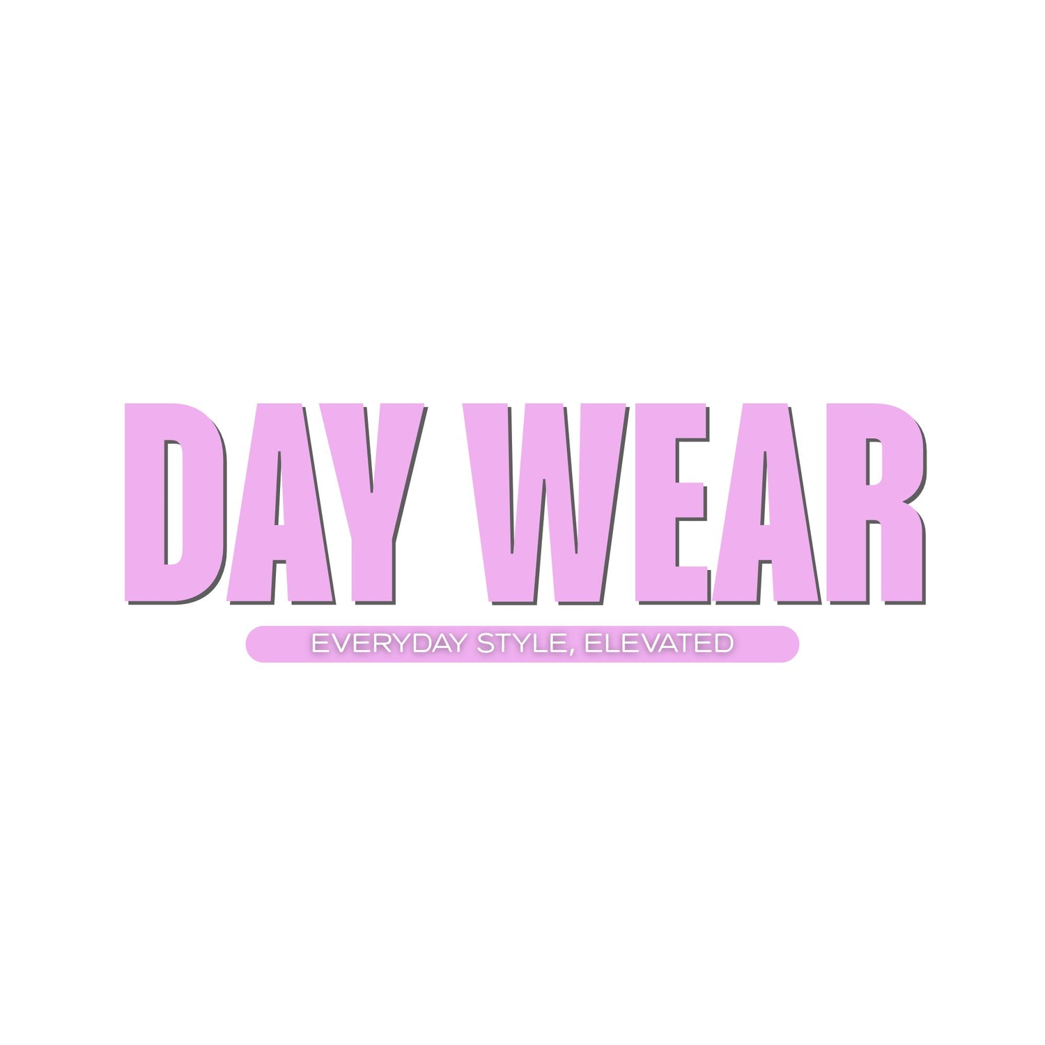 Day Wear
